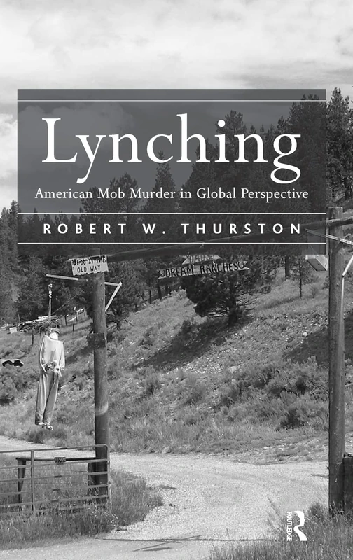 Routledge - Lynching: American Mob Murder in Global Perspective
