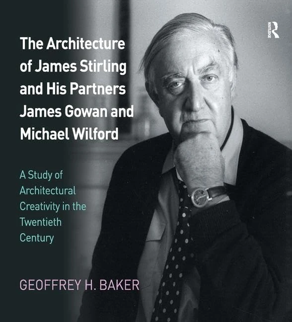 Routledge - The Architecture of James Stirling and His Partners