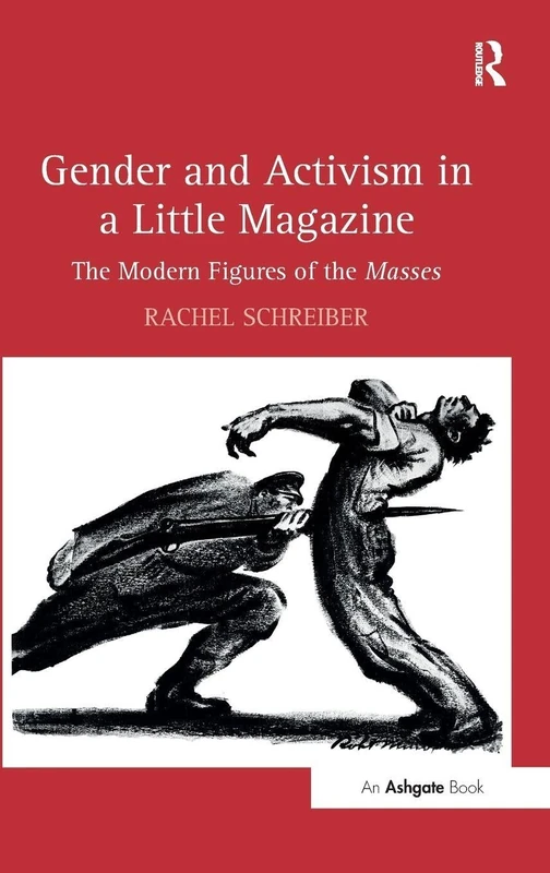 Gender and Activism in a Little Magazine: The Modern Figures of the Masses