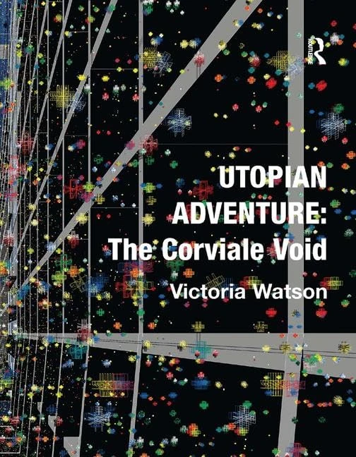 Routledge - Utopian Adventure: The Corviale Void Book