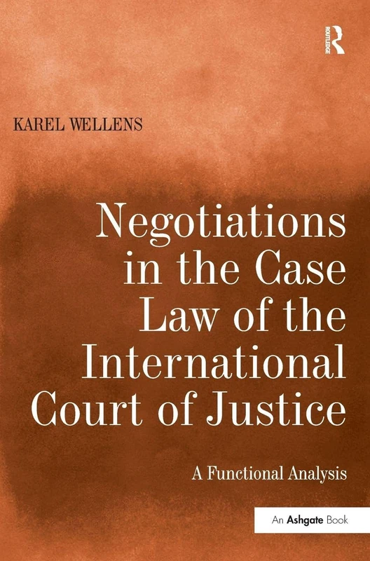Negotiations in the Case Law of the International Court of Justice: A Functional Analysis