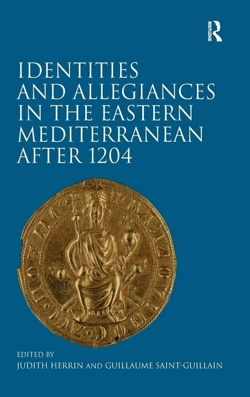 Routledge - Identities and Allegiances in the Eastern Mediterranean