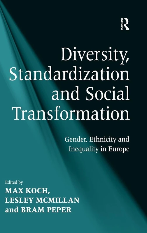 Routledge - Diversity, Standardization and Social Transformation