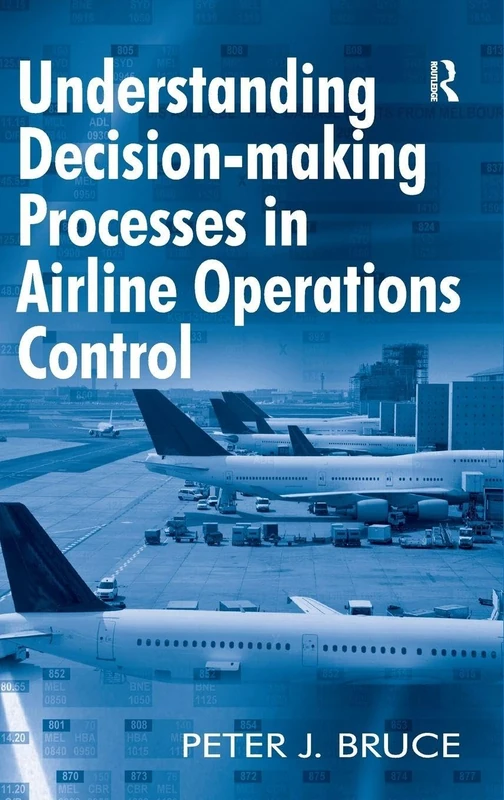 Routledge - Understanding Decision-making in Airline Operations