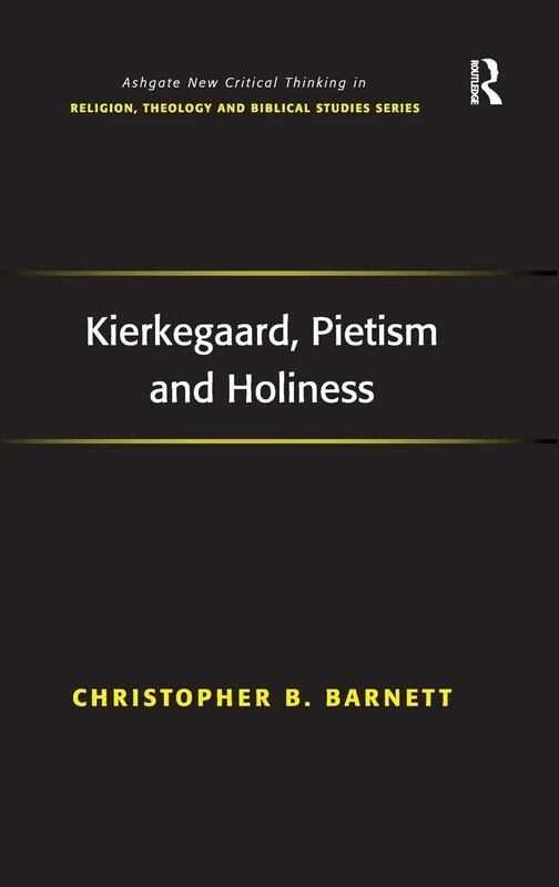 Routledge Kierkegaard, Pietism and Holiness - Theology Book