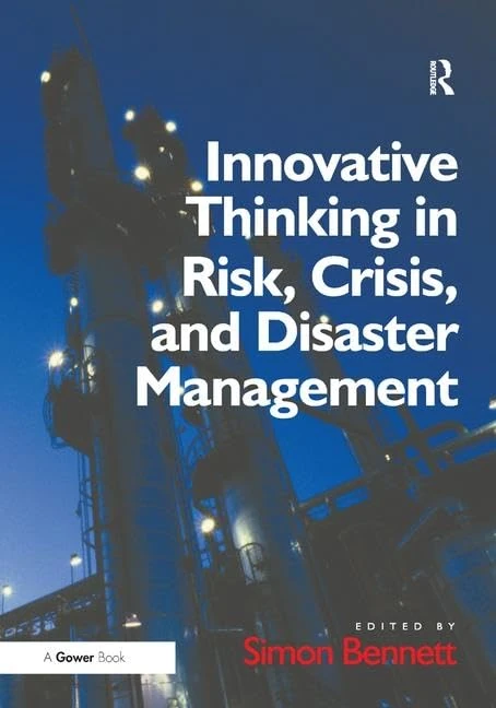 Routledge - Innovative Thinking in Risk, Crisis, and Disaster Management