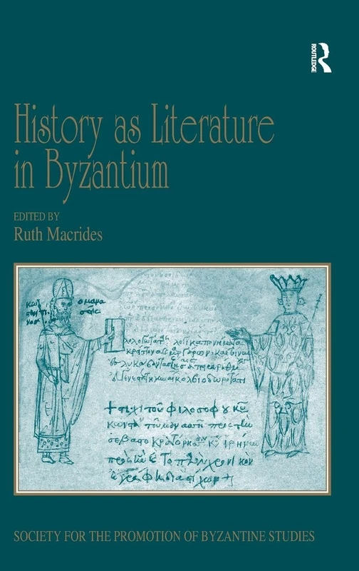 Routledge - History as Literature in Byzantium - Academic Book