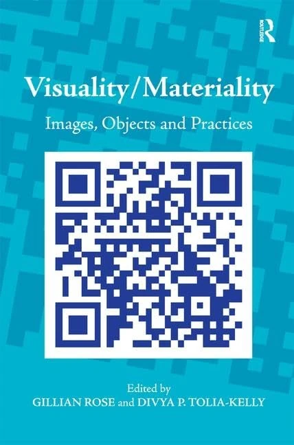 Routledge Visuality/Materiality: Images, Objects and Practices
