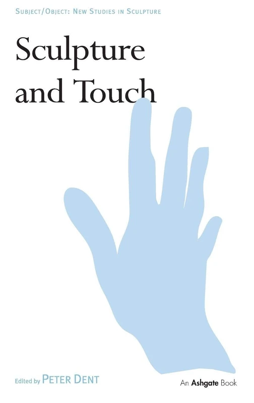 Routledge - Sculpture and Touch: New Studies in Sculpture