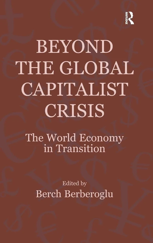 Routledge - Beyond the Global Capitalist Crisis Book