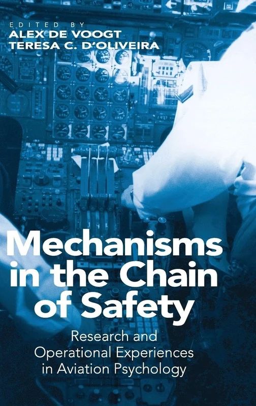 Mechanisms in the Chain of Safety: Research and Operational Experiences in Aviation Psychology