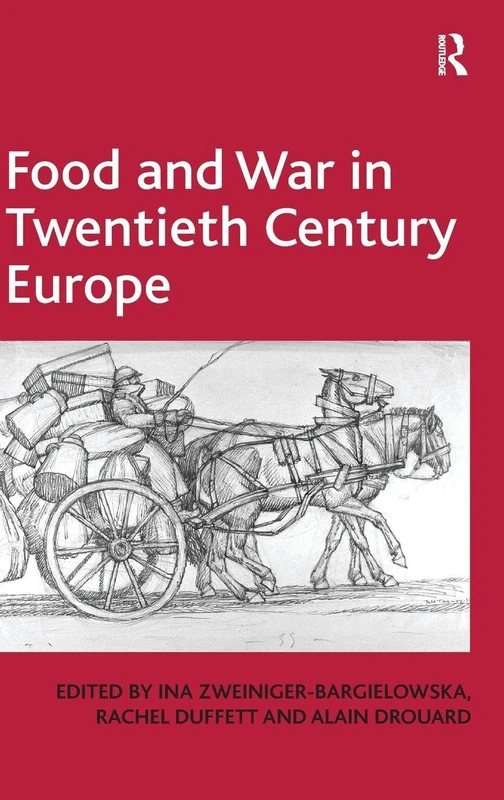 Food and War in Twentieth Century Europe
