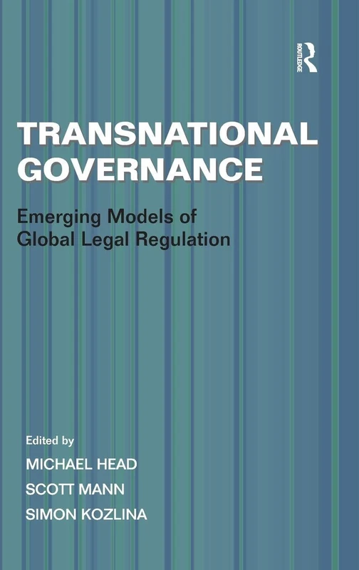Routledge Transnational Governance - Global Legal Regulation