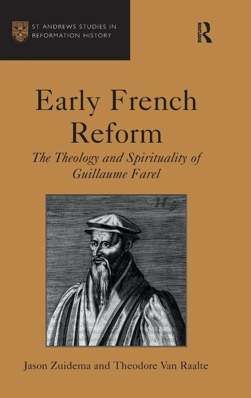 Routledge - Early French Reform: Guillaume Farel Biography
