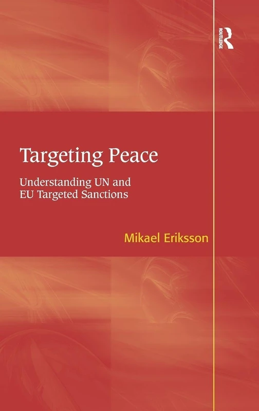 Targeting Peace: UN and EU Targeted Sanctions - Routledge - Image 1