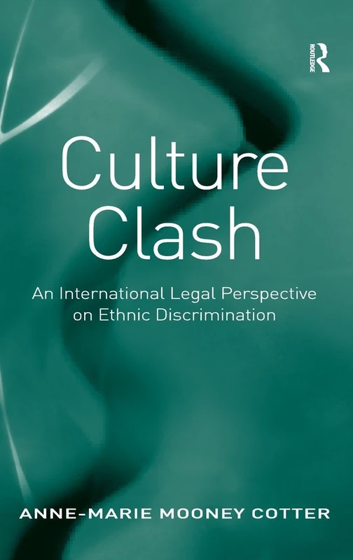 Routledge - Culture Clash: International Legal Ethnic Discrimination - Image 1