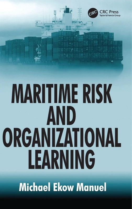 CRC Press - Maritime Risk and Organizational Learning Book
