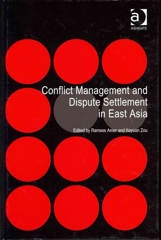 Conflict Management and Dispute Settlement in East Asia