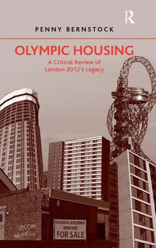 Routledge - Olympic Housing: A Critical Review of London 2012