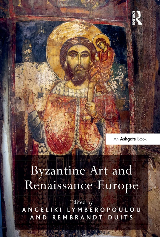 Routledge Byzantine Art and Renaissance Europe History Book