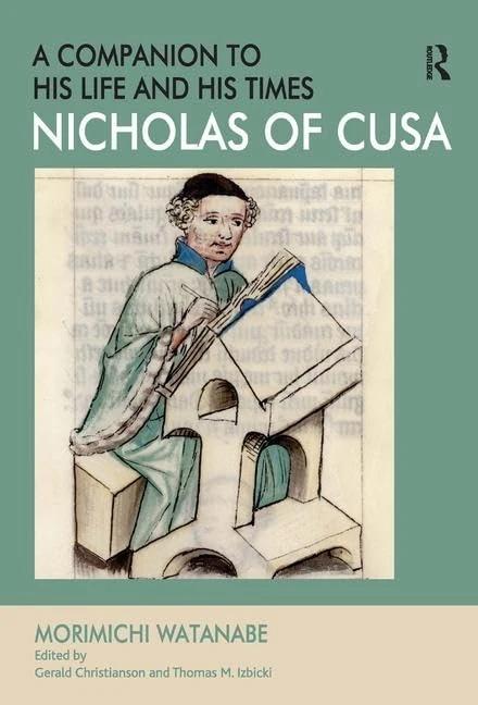 Routledge - Nicholas of Cusa: A Companion to His Life and Times