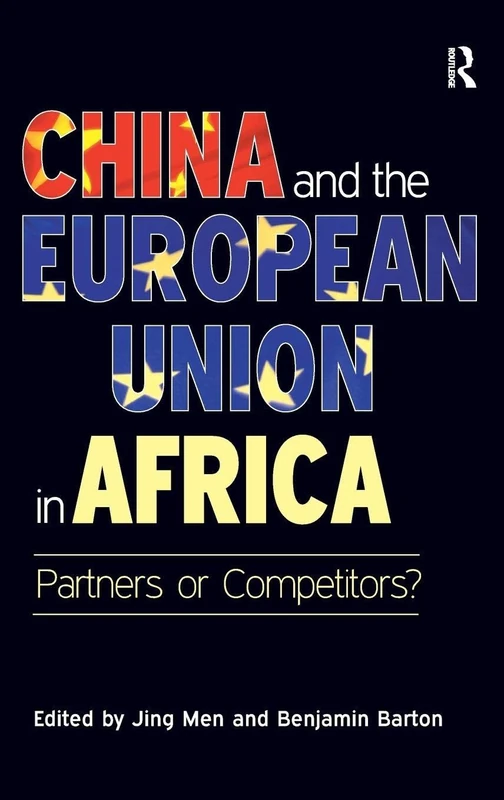 China and the European Union in Africa: Partners or Competitors?