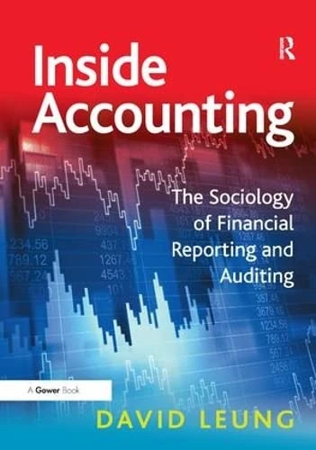 Routledge Inside Accounting: Sociology of Financial Reporting