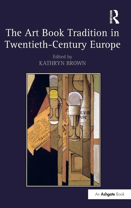 Routledge - The Art Book Tradition in Twentieth-Century Europe