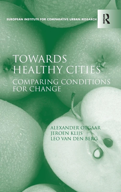 Towards Healthy Cities: Comparing Conditions for Change (Euricur)