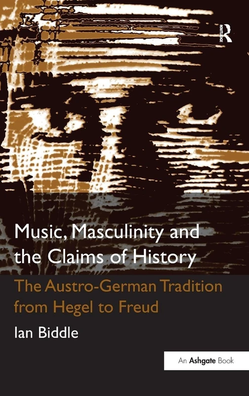 Routledge - Music, Masculinity and the Claims of History