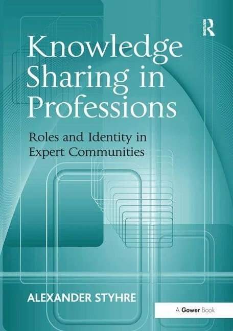 Routledge - Knowledge Sharing in Professions Book