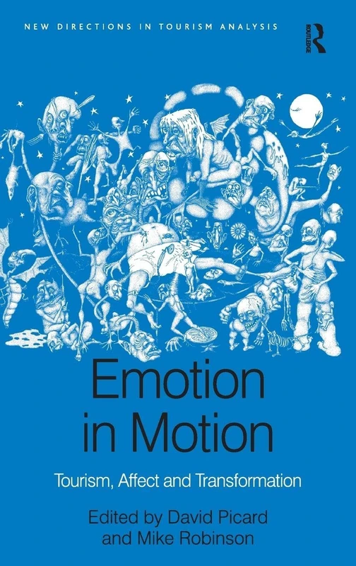 Routledge - Emotion in Motion: Tourism, Affect and Transformation