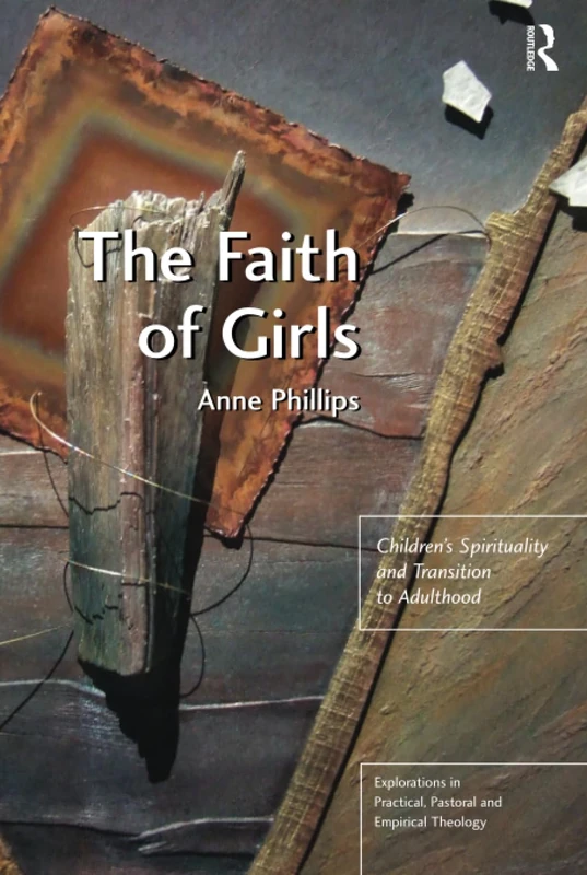 Routledge - The Faith of Girls: Children's Spirituality Book - Image 1