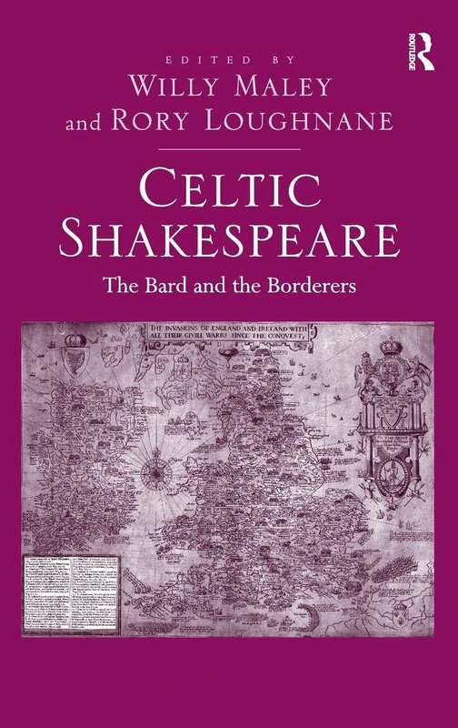 Routledge Celtic Shakespeare: The Bard and the Borderers