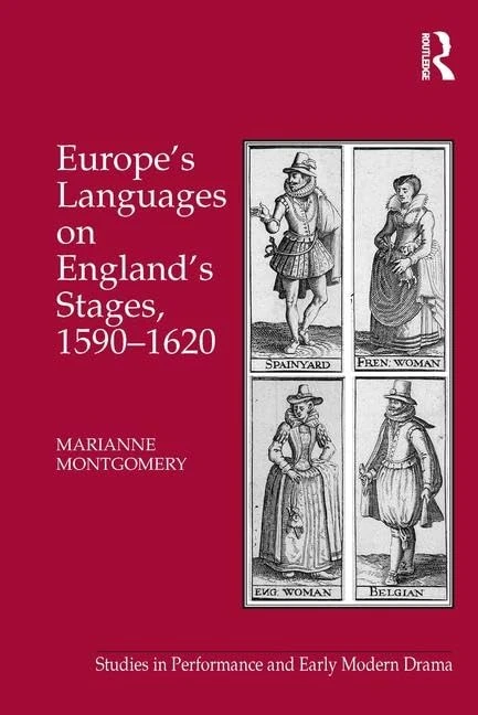 Routledge Europe's Languages on England's Stages, 1590-1620