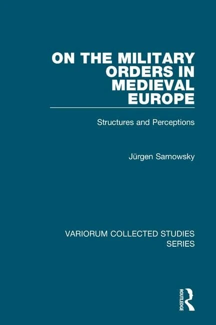 Routledge: On the Military Orders in Medieval Europe
