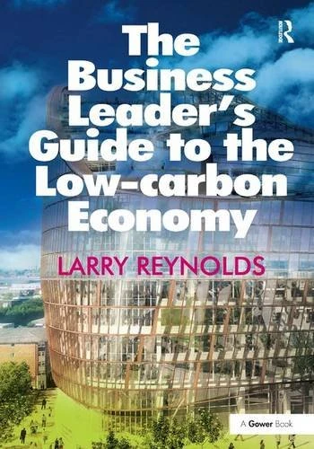 Routledge - The Business Leader's Guide to the Low-carbon Economy