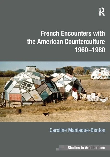 Routledge French Encounters with the American Counterculture