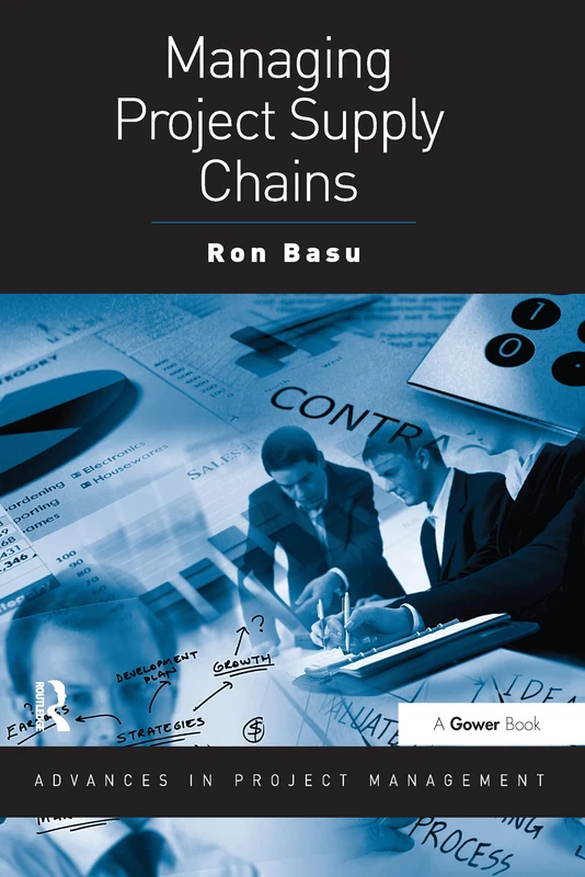 Managing Project Supply Chains (Routledge Frontiers in Project Management)
