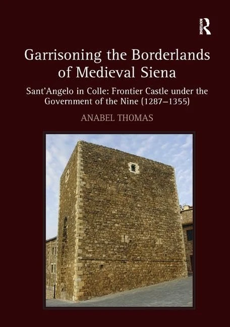 Routledge - Garrisoning the Borderlands of Medieval Siena