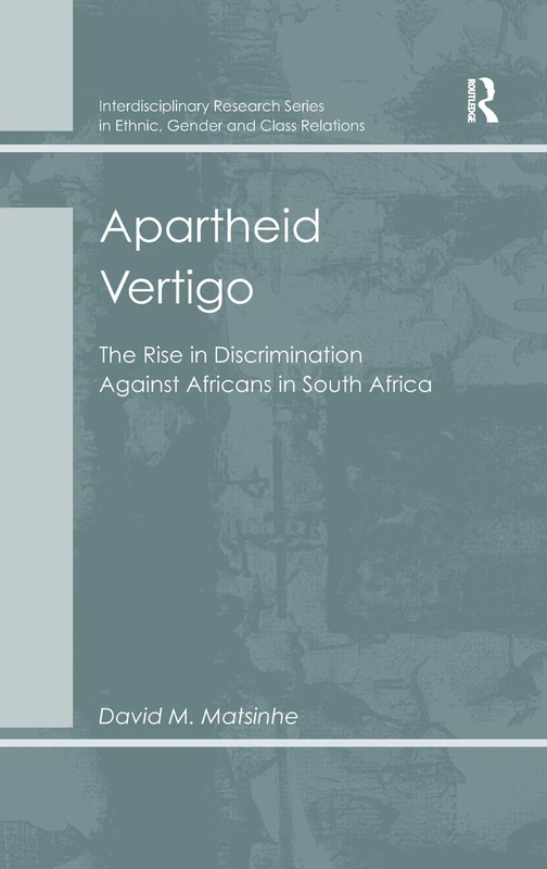 Routledge Apartheid Vertigo - South African Discrimination Study