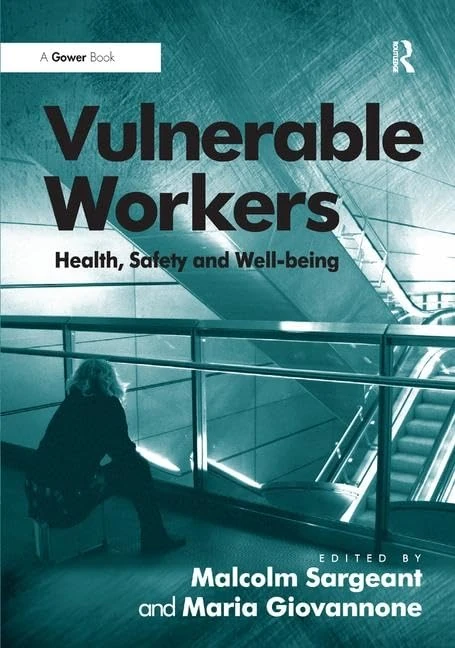 Vulnerable Workers: Health, Safety and Well-being