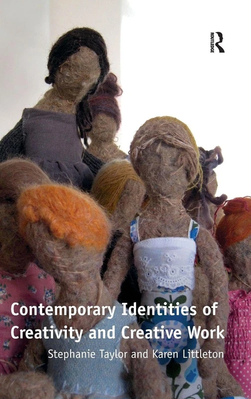 Routledge - Contemporary Identities of Creativity and Creative Work