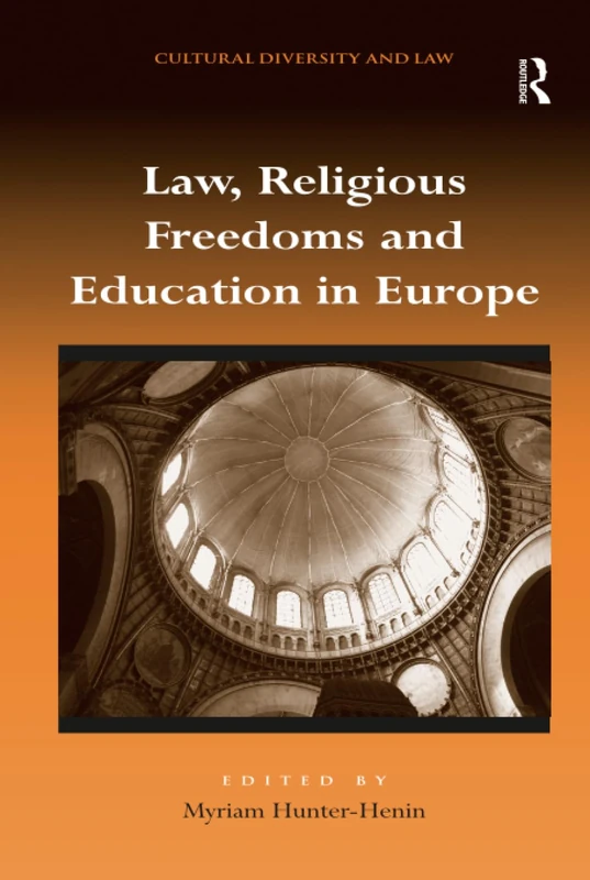 Routledge Law, Religious Freedoms and Education in Europe