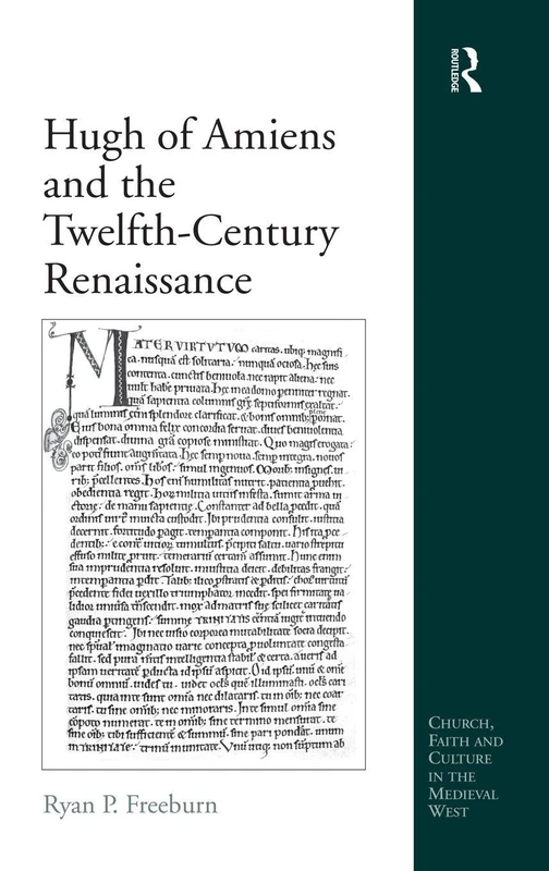 Hugh of Amiens and the Twelfth-Century Renaissance (Church, Faith and Culture in the Medieval West)