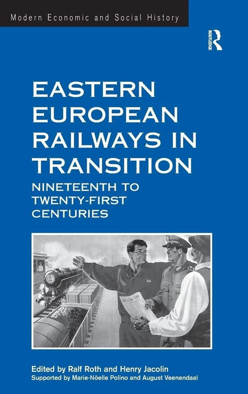 Routledge - Eastern European Railways in Transition Book