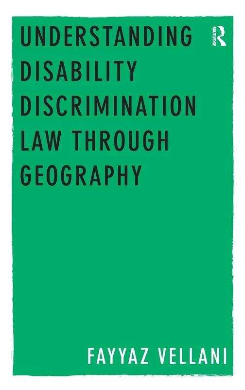 Understanding Disability Discrimination Law through Geography