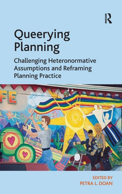Queerying Planning: Challenging Heteronormative Assumptions and Reframing Planning Practice - Image 1