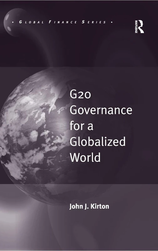 Routledge G20 Governance for a Globalized World - Finance Book