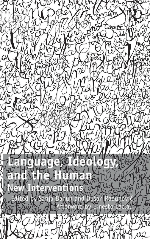 Language, Ideology, and the Human: New Interventions